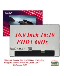 Màn hình Bamba 16.0 Led 40Pin (2K) 240HZ Dùng cho Asus GU603,Msi M16A