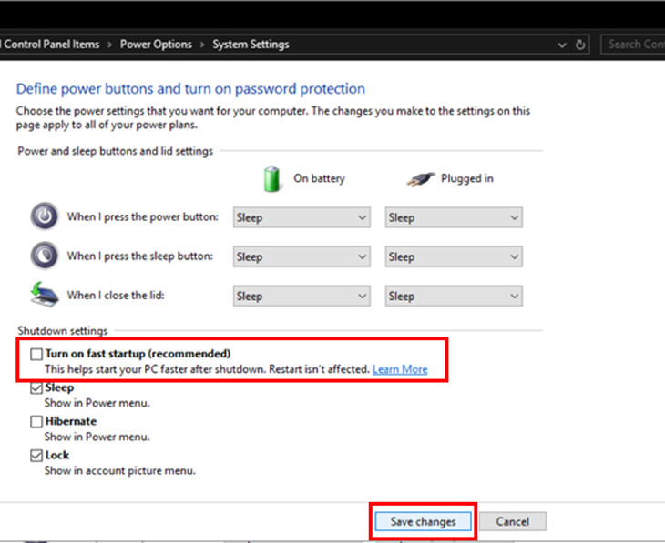 Bỏ tích Turn on fast startup và lưu thay đổi trong mục Shutdown settings