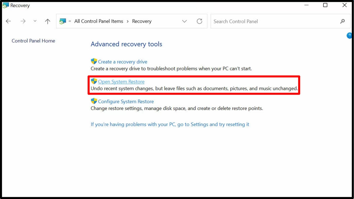 Vào Recovery và chọn Open System Restore để khôi phục hệ thống