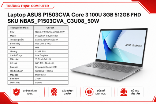 Laptop ASUS P1503CVA C3U08 50W Core 3 100U 8GB 512GB SSD 15.6 FHD Win11 Home Xám (SKU: NBAS_P1503CVA_C3U08_50W)
