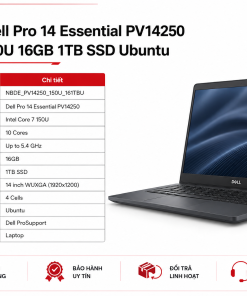 Laptop Dell Pro 14 Essential PV14250-150U-161TBU (Intel Core 7 150U / 16GB / 1TB SSD / 14 inch WUXGA / Ubuntu)