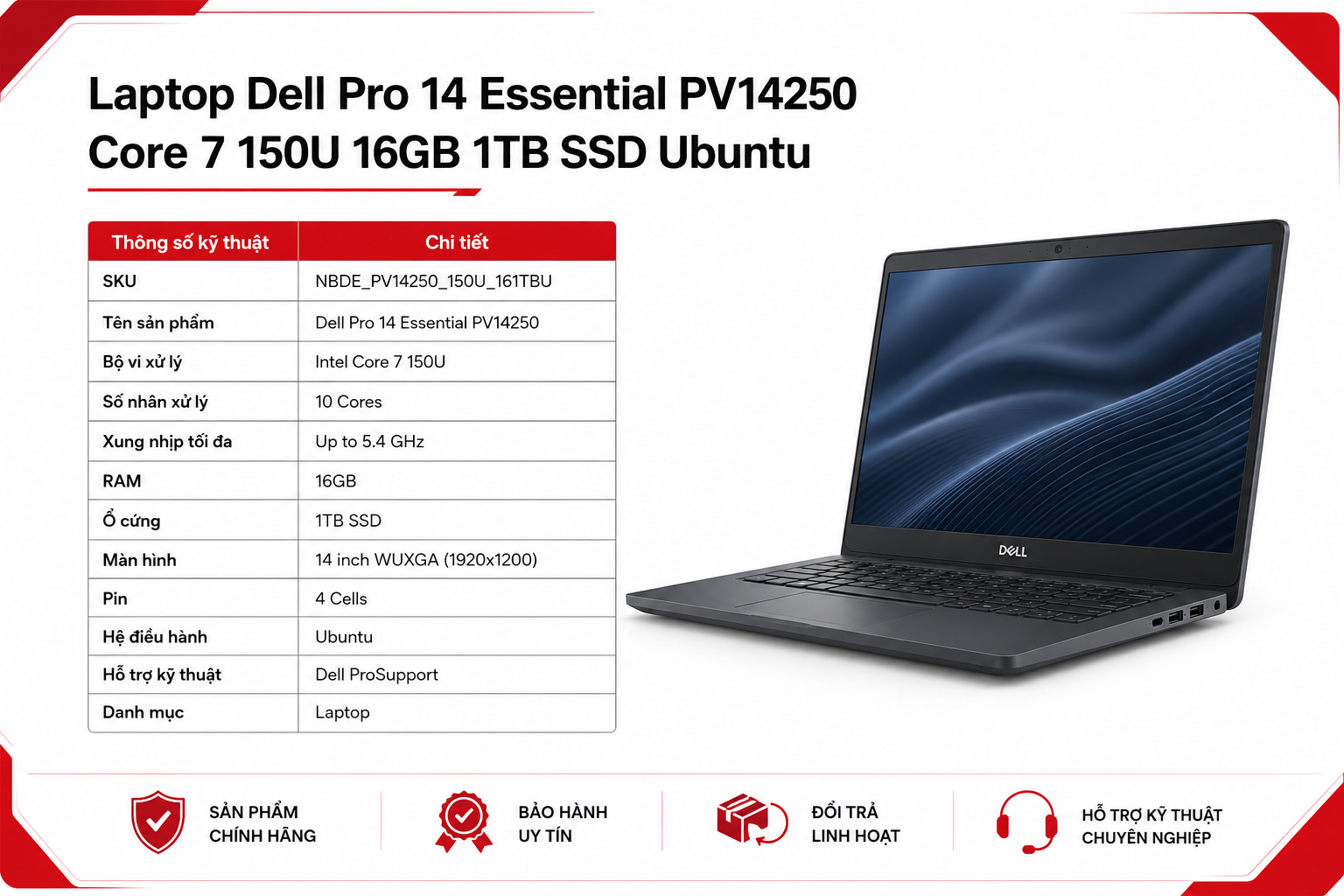 Laptop Dell Pro 14 Essential PV14250-150U-161TBU (Intel Core 7 150U / 16GB / 1TB SSD / 14 inch WUXGA / Ubuntu)