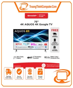 Tivi Sharp 75 inch 4K Google TV 4T-C75HJ6000X Ultra Clarity Display