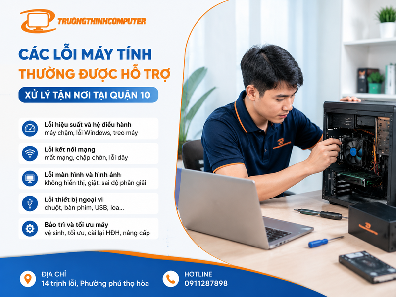 Các lỗi máy tính thường được hỗ trợ xử lý tận nơi tại Quận 10