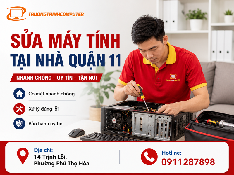Sửa máy tính tại nhà Quận 11 xử lý nhanh báo giá chi tiết