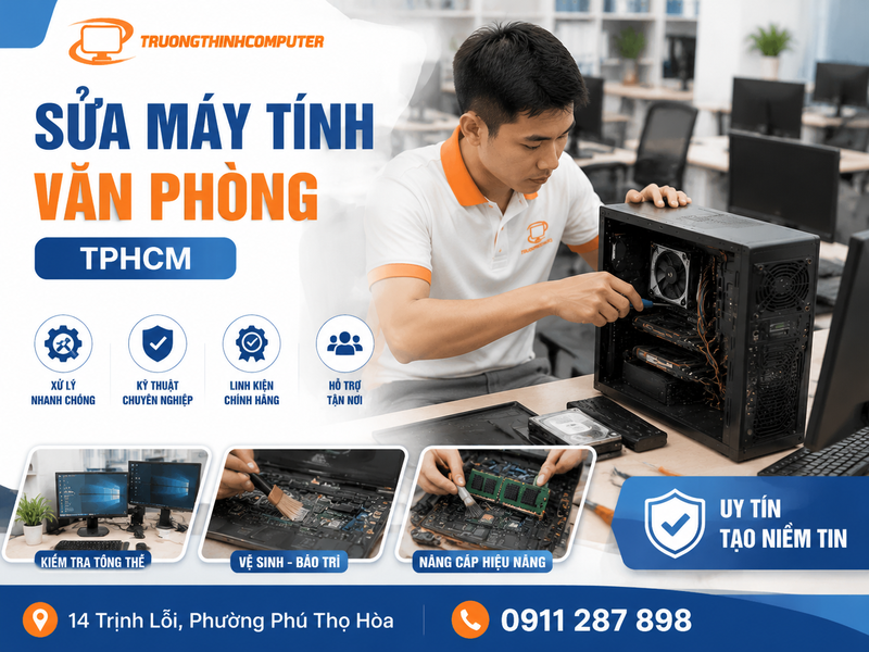 Sửa máy tính văn phòng TPHCM – Hỗ trợ tận nơi nhanh chóng